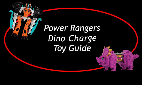 Power Rangers Dino Charge Toy Guide