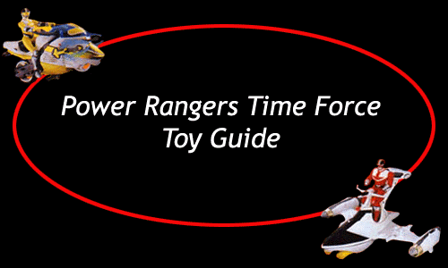 Power Rangers Time Force Toy Guide